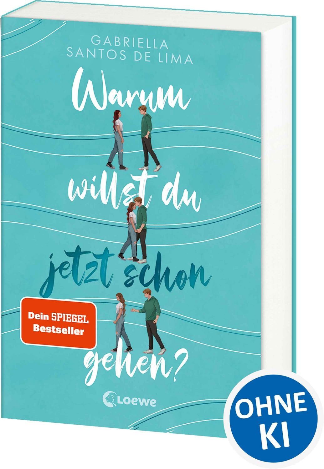 Warum willst du jetzt schon gehen? / Gabriella Santos de Lima, Das erste Jugendbuch der New-Adult- und SPIEGEL-Bestsellerautorin - von einer toxischen Beziehung und Selbstliebe, SPIEGEL-Bestseller