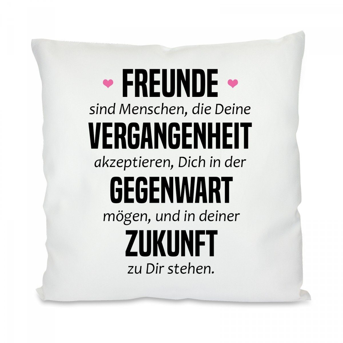 Herzbotschaft Dekokissen Kissen mit einseitigem Motiv Freunde sind Menschen, Kissenhülle mit Füllung