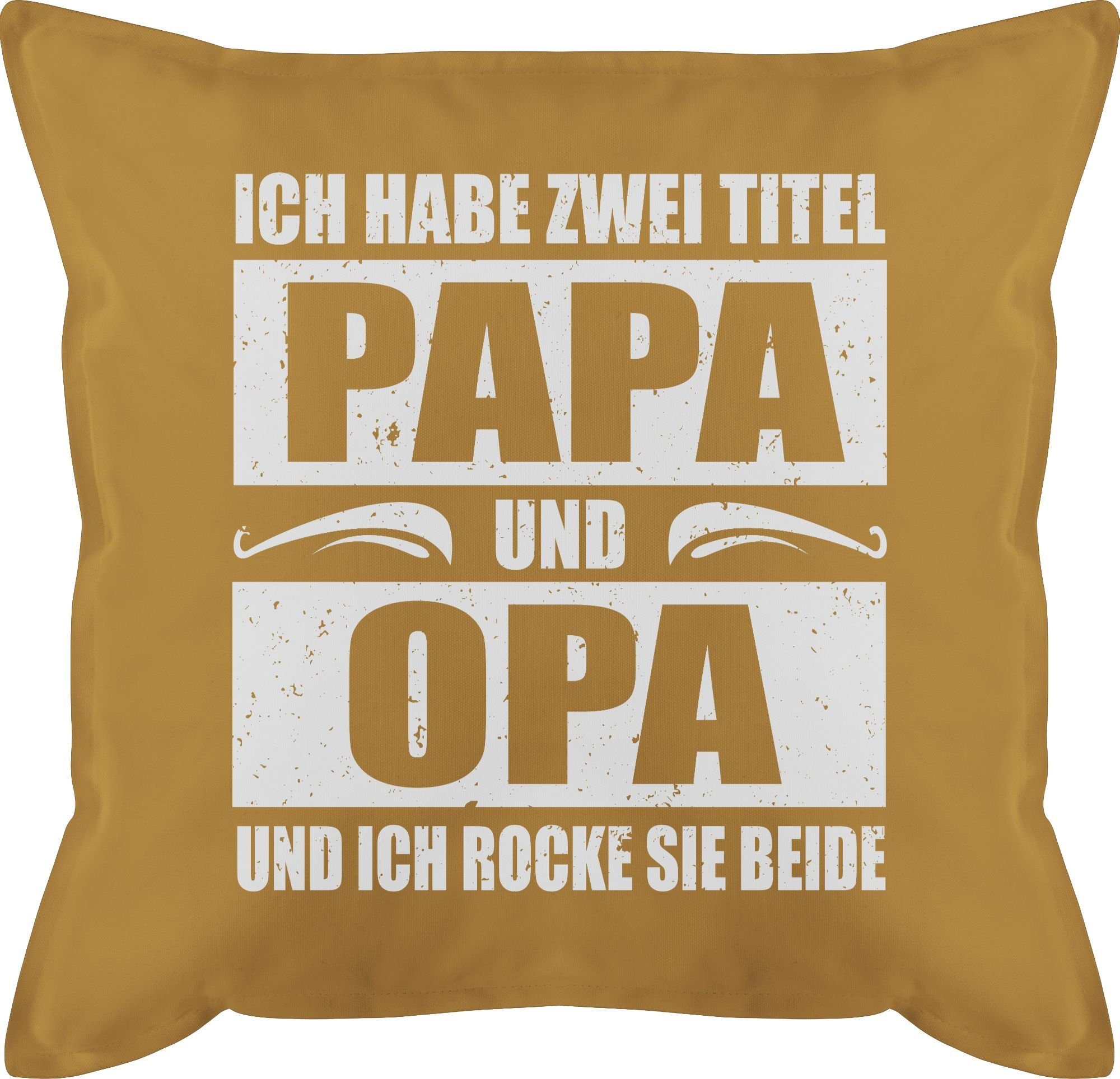 Shirtracer Dekokissen Ich habe zwei Titel Papa und Opa / simpel - weiß, Vatertagsgeschenk Kissen 3 Gelb