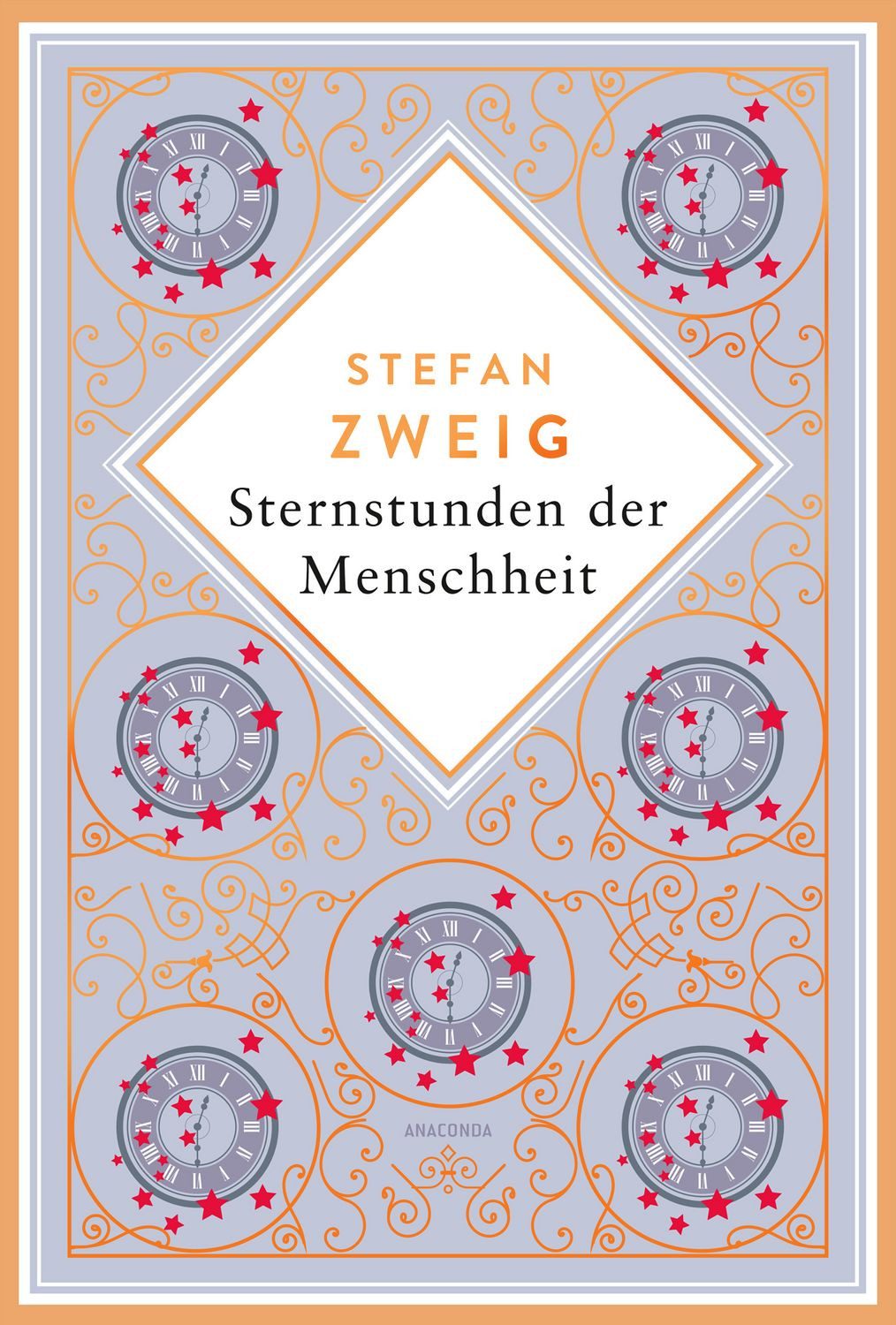 Stefan Zweig, Sternstunden der Menschheit. Schmuckausgabe mit Kupferpr / Stefan Zweig
