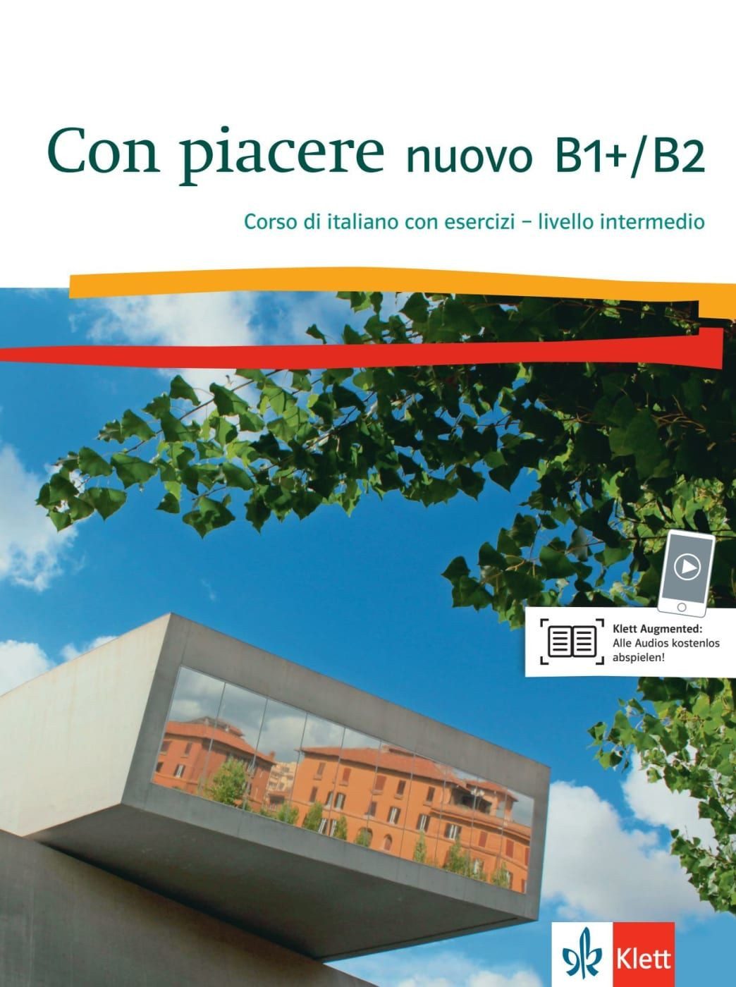 Con piacere nuovo B1+/B2 Italienisch. Kurs- und Übungsbuch mit Audios / diverse, Italienisch. Kurs- und Übungsbuch mit Audios