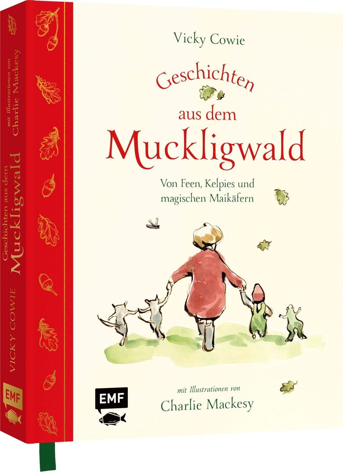 Geschichten aus dem Muckligwald – Geschenkbuch mit Zeichnungen von Bes / Vicky Cowie, Von Feen, Kelpies und magischen Maikäfern – Ein gereimtes Vorlesebuch voller Fantasie und Magie