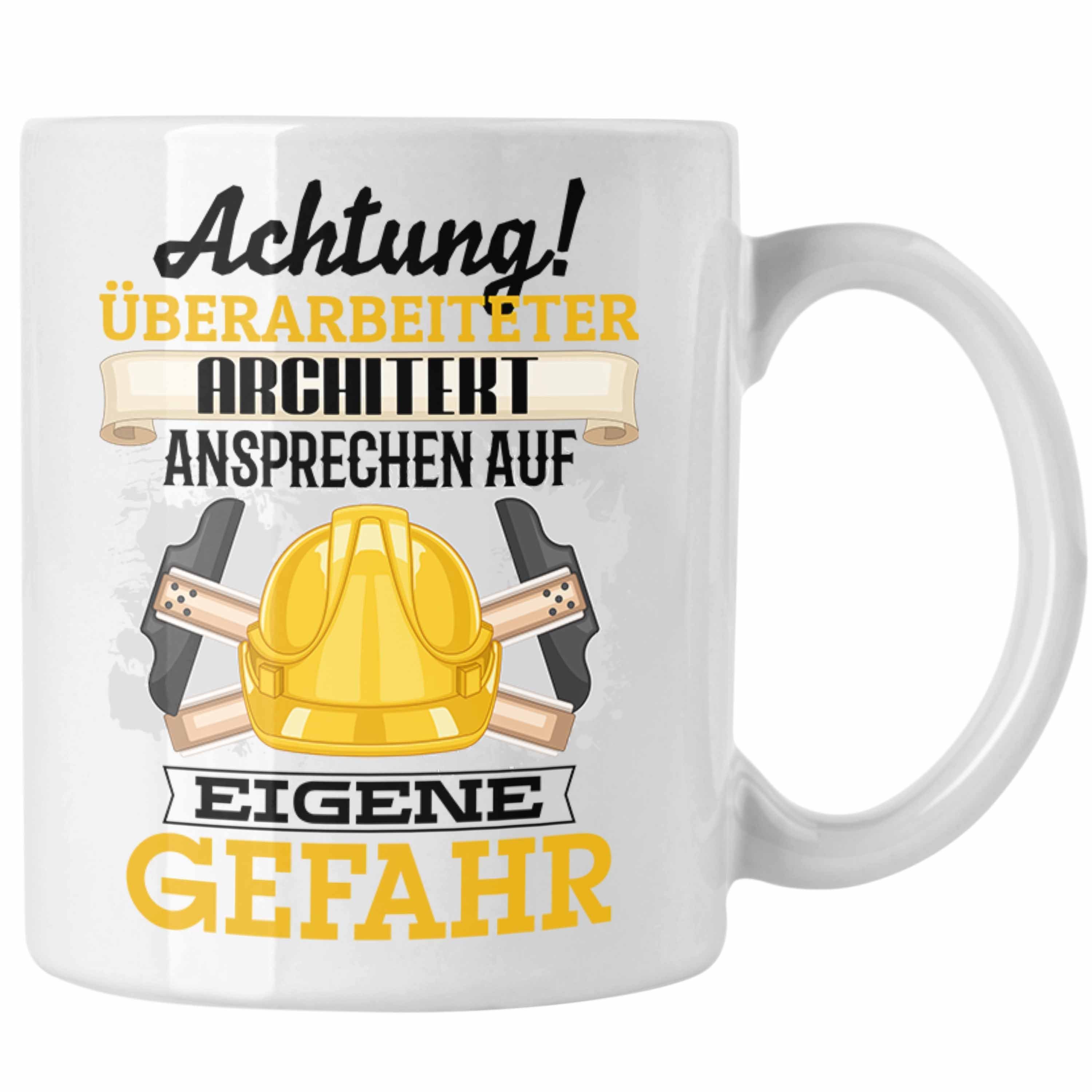 Trendation Tasse Architekt Tasse Geschenk Lustiger Spruch Geschenkidee