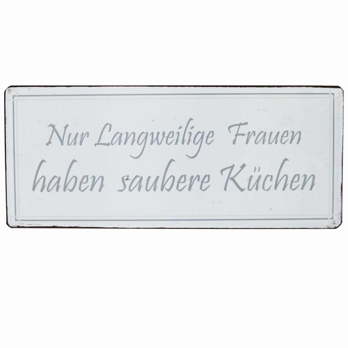 Lafinesse Metallschild LaFinesse - Nur langweilige Frauen haben saubere Küchen Metallschild, (Stück, 1 St)
