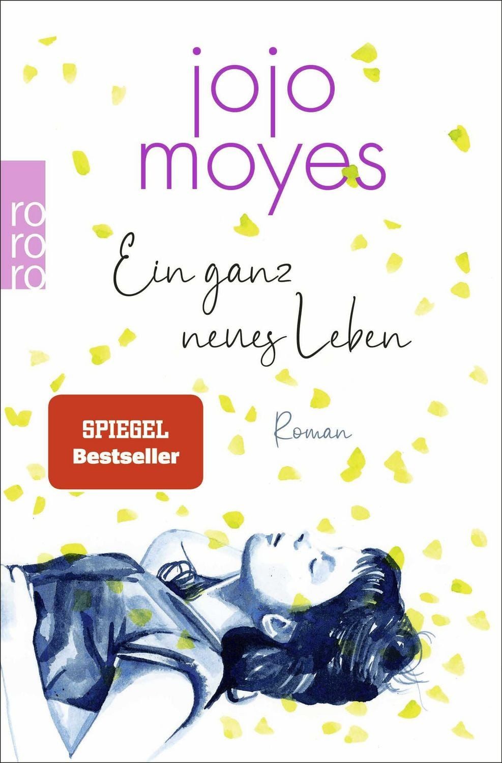 Ein ganz neues Leben / Jojo Moyes