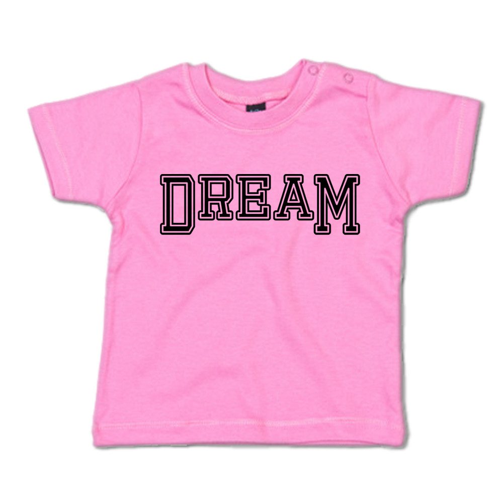 G-graphics T-Shirt Dream Baby T-Shirt, mit Spruch / Sprüche / Print / Aufdruck
