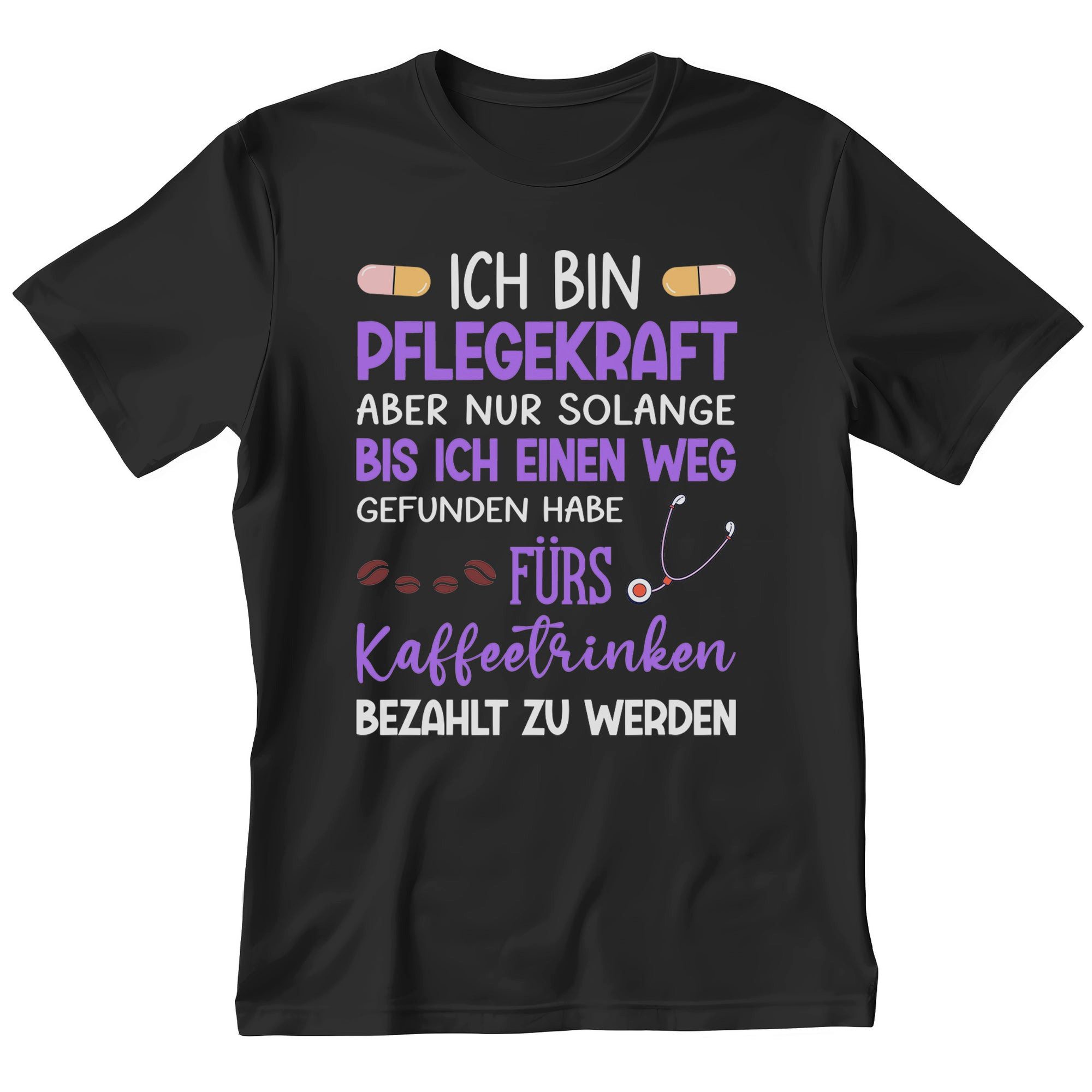T-Shirt Pflegekraft Geschenk Männer Spruch Beruf Ausbildung Abschluss