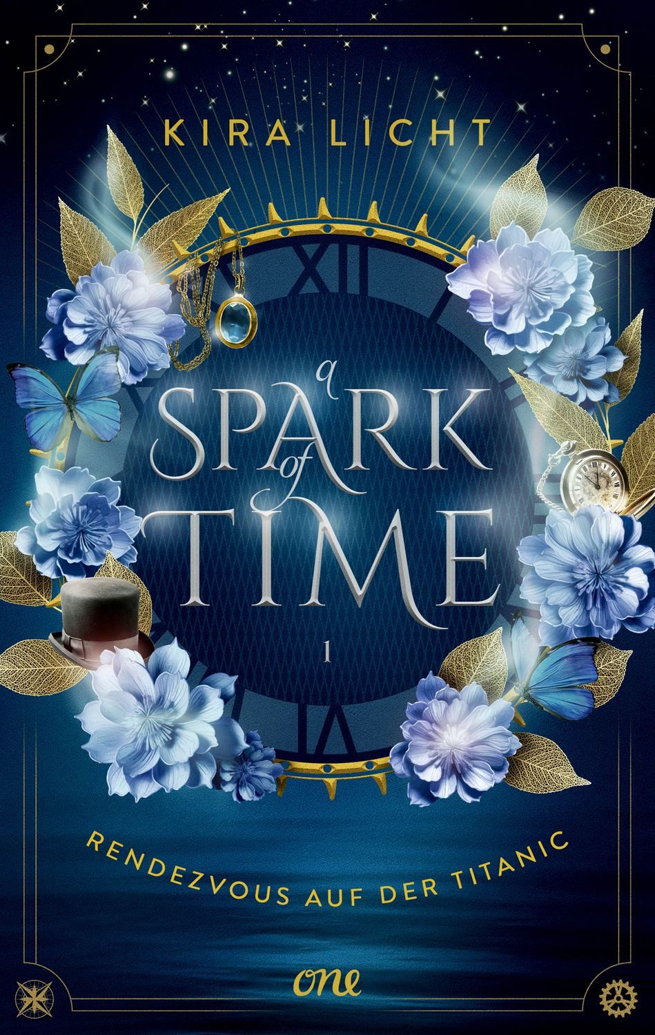 A Spark of Time - Rendezvous auf der Titanic Zeitreisen, Geheimnisse u / Kira Licht, Zeitreisen, Geheimnisse und große Gefühle - Der fesselnde Auftakt der Urban-Fantasy-Reihe