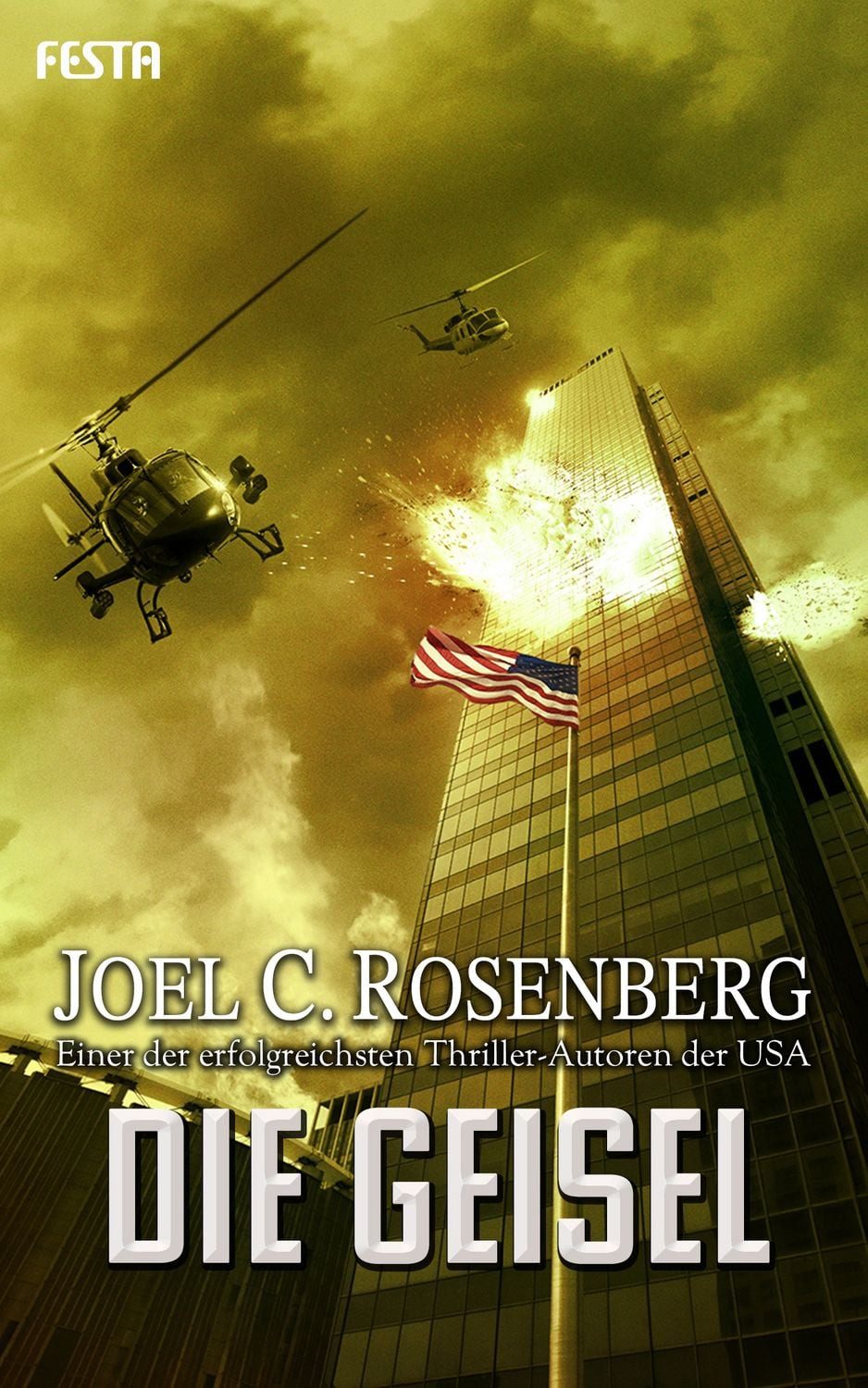 Die Geisel / Joel C. Rosenberg