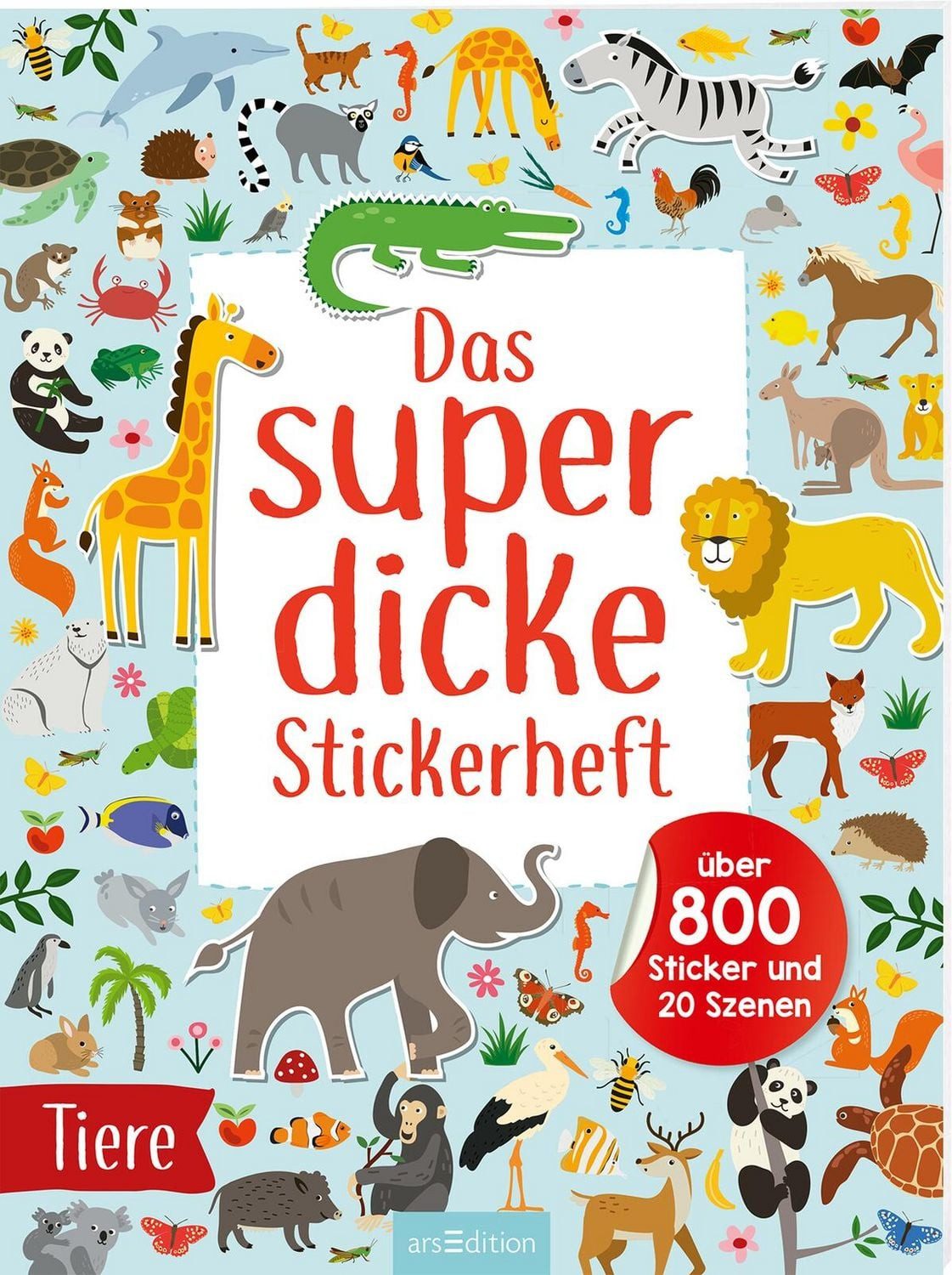 Das superdicke Stickerheft – Tiere / diverse