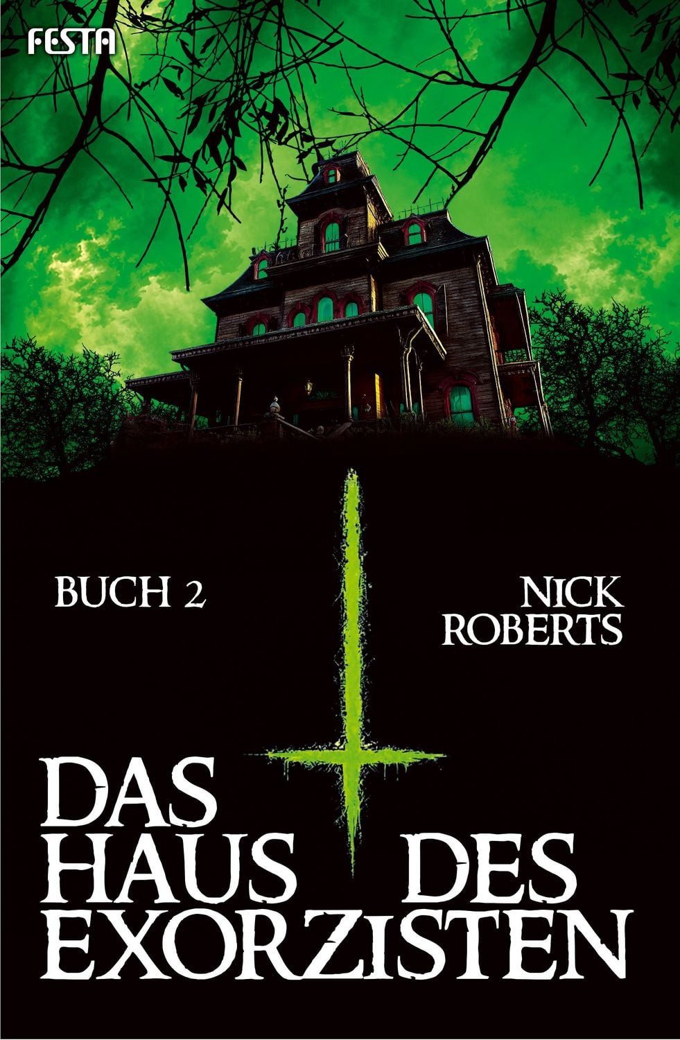 Das Haus des Exorzisten – Buch 2 / Nick Roberts