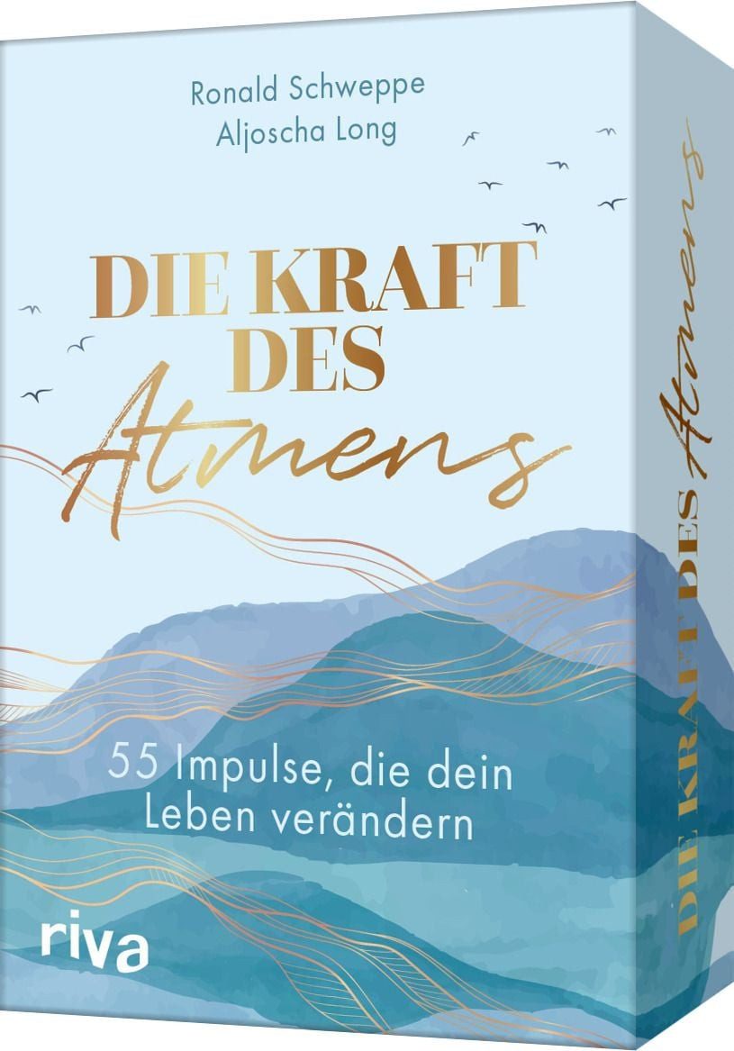Die Kraft des Atmens 55 Impulse, die dein Leben verändern. Praktische / Aljoscha Long, Ronald Pierre Schweppe, X