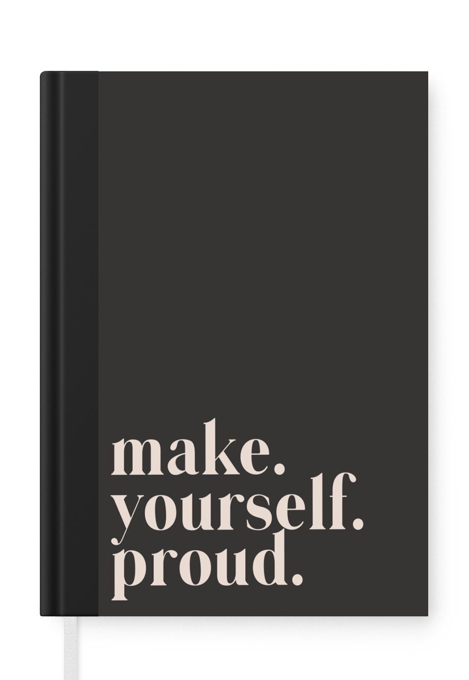 MuchoWow Notizbuch Zitate - Mach dich stolz - Selbstliebe - Selbstvertrauen - Text, Journal, Merkzettel, Tagebuch, Notizheft, A5, 98 Seiten, Haushaltsbuch
