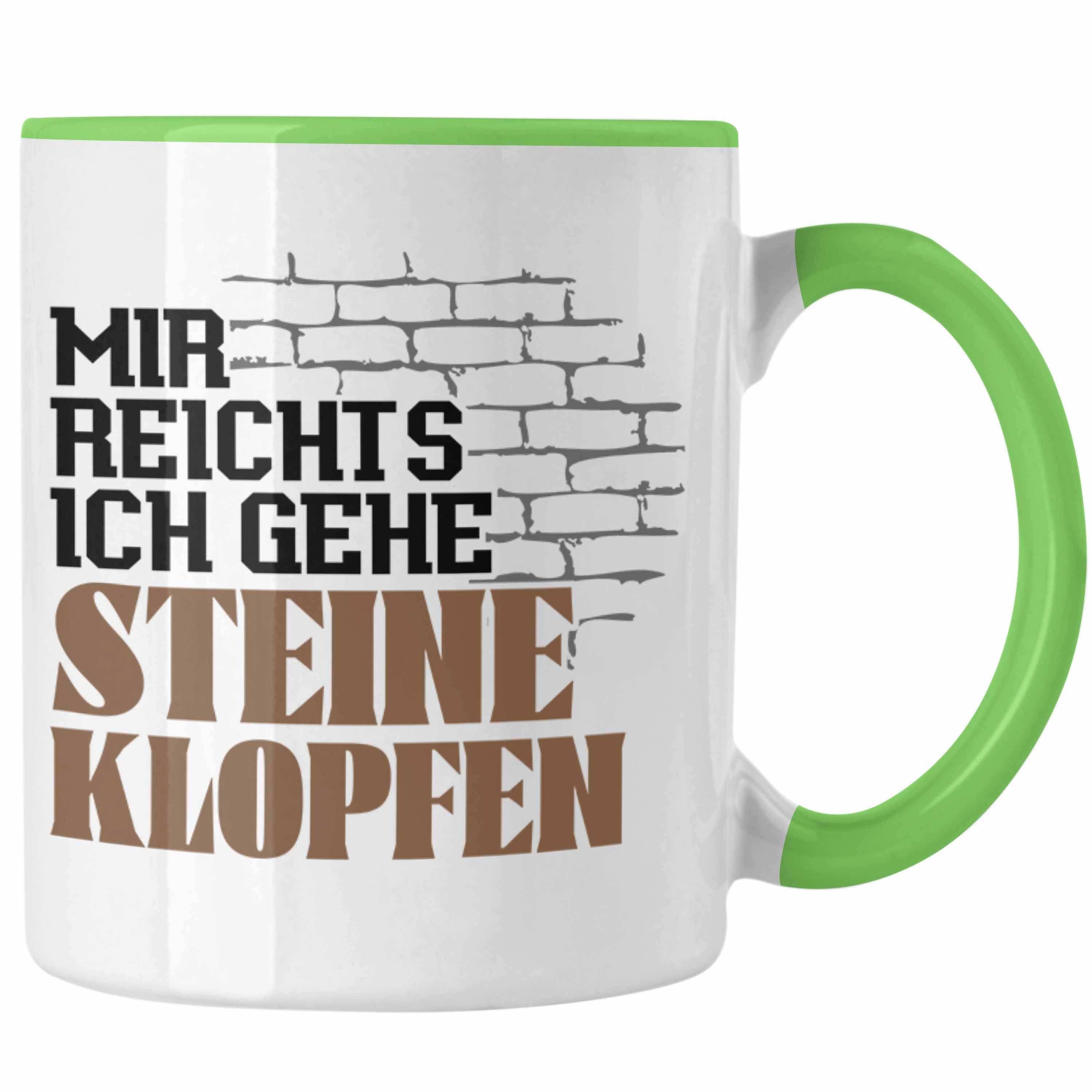 Grün Tasse Geschenkidee Spruch Ich Steinmetz Geschenk Mir Trendation Stei Reichts Gehe Tasse