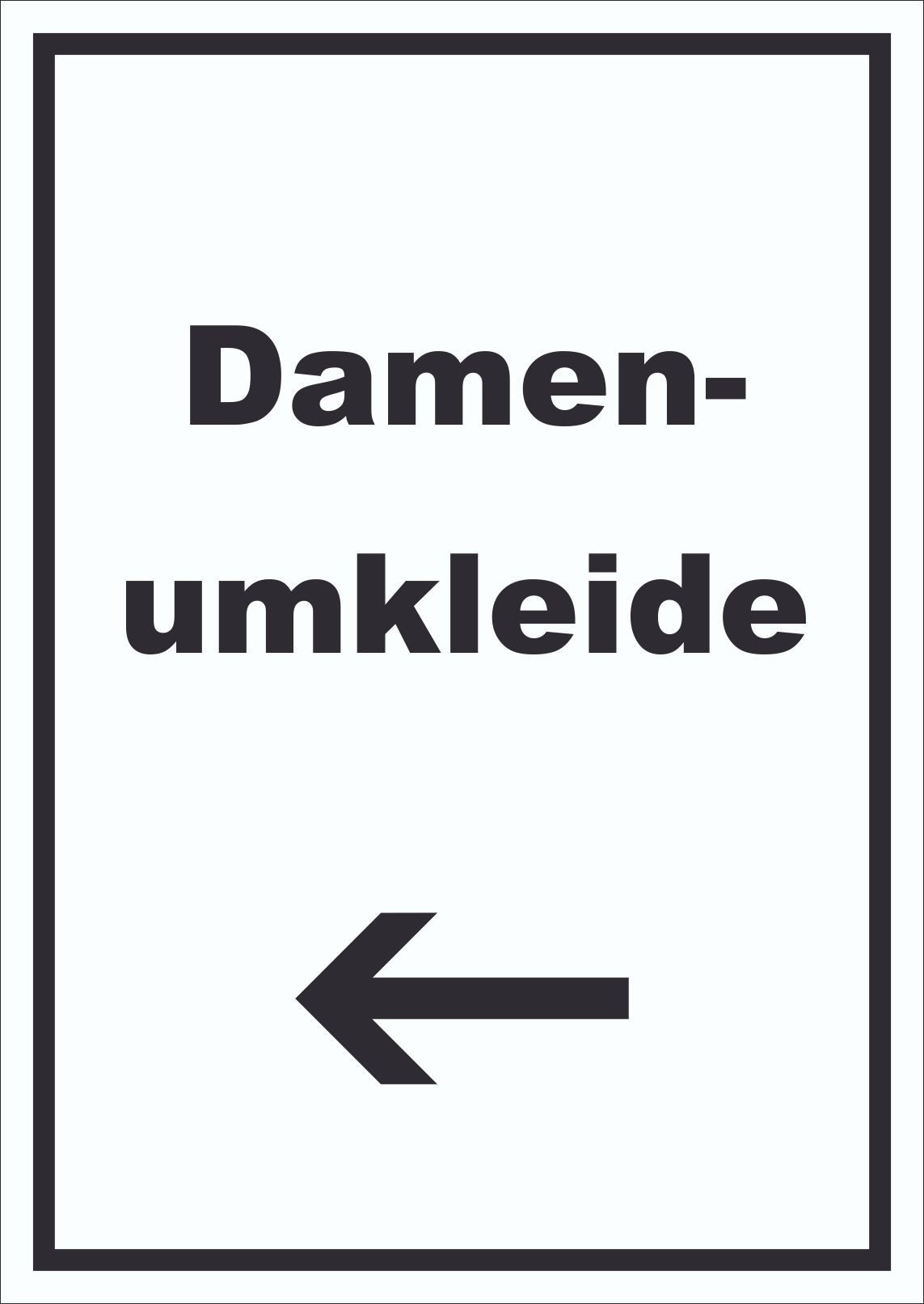 HB-Druck Hinweisschild Damenumkleide Schild mit Text und Richtungspfeil links hochkant, wetterfest, stabil, UV-beständig, kratzfest