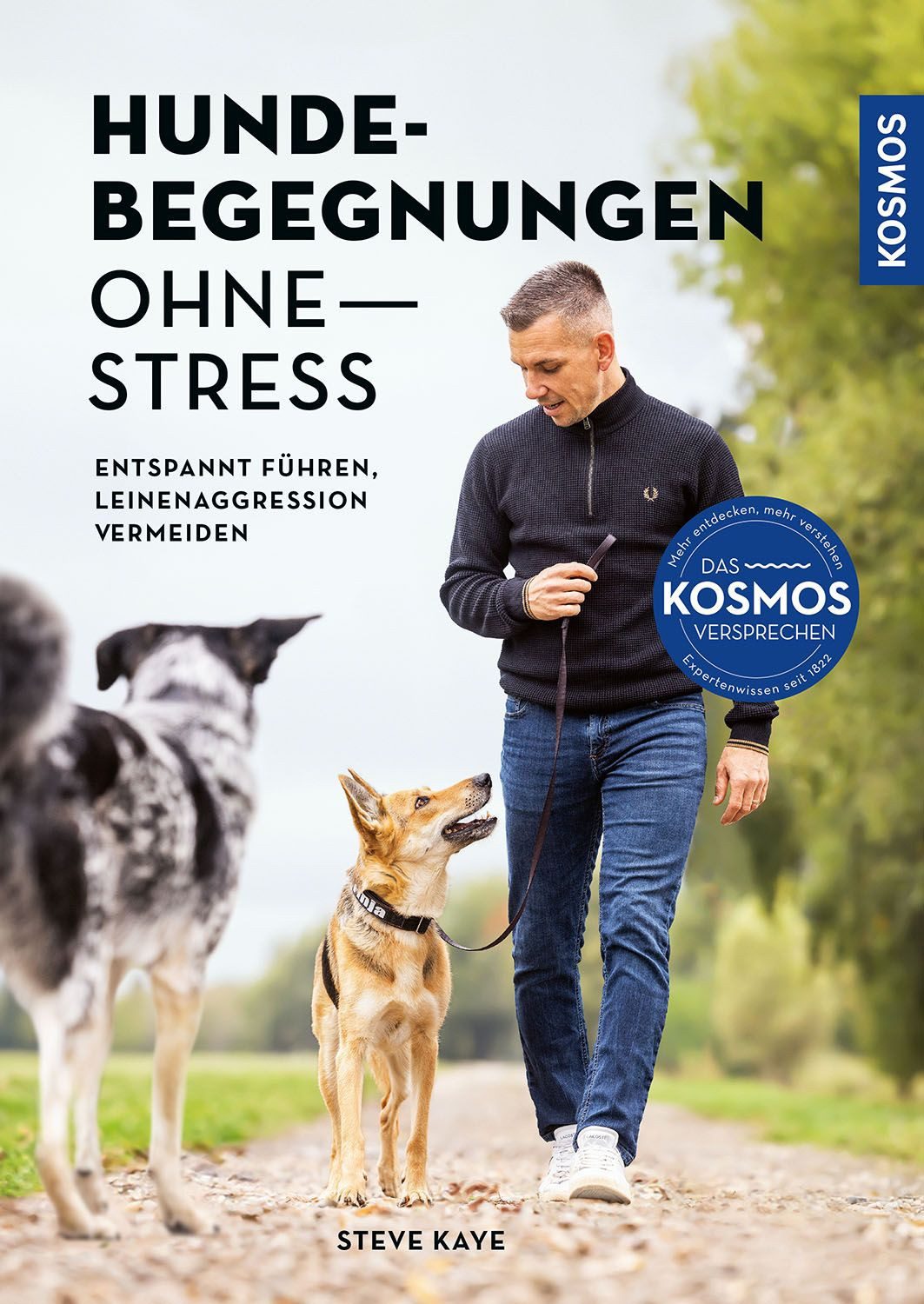 Hundebegegnungen ohne Stress / Steve Kaye