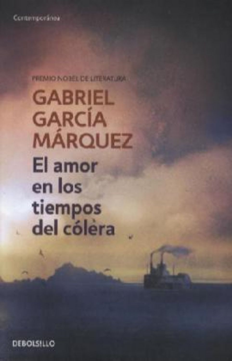 El amor en los tiempos del cólera / Gabriel García Márquez