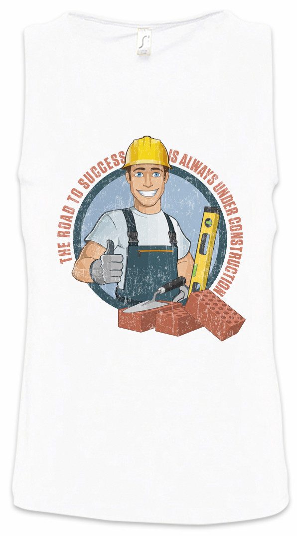 Tanktop The Road To Success Ärmelloses T-Shirt Handwerker Maurer Mason