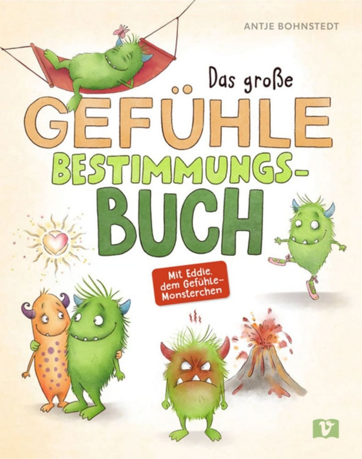 Das große Gefühle-Bestimmungsbuch / Antje Bohnstedt