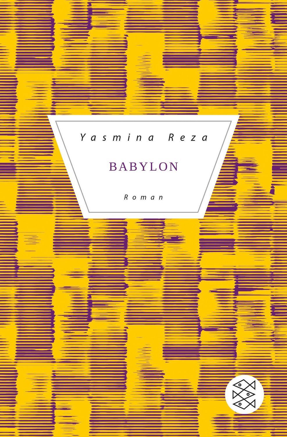 Babylon / Yasmina Reza