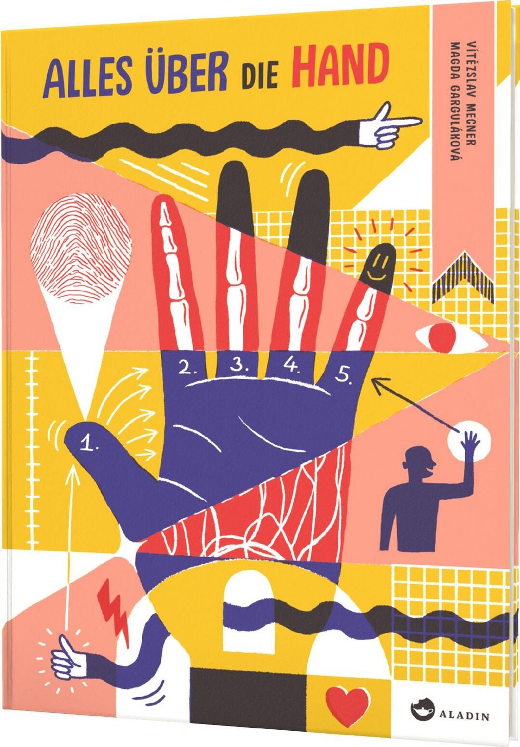 Alles über die Hand / Magda Garguláková, Sachbuch für Kinder ab 8, stilvoll illustriert