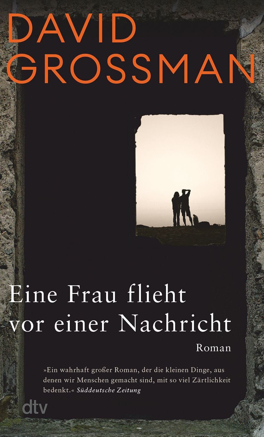 Eine Frau flieht vor einer Nachricht / David Grossman, Friedenspreis des Deutschen Buchhandels