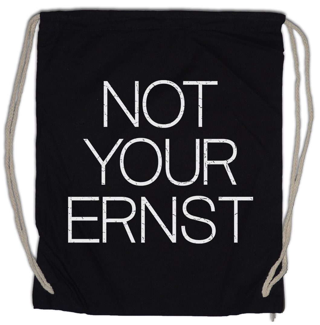 Turnbeutel Not Your Ernst Turnbeutel Motto Comedian Spielverderber Comedian Fun