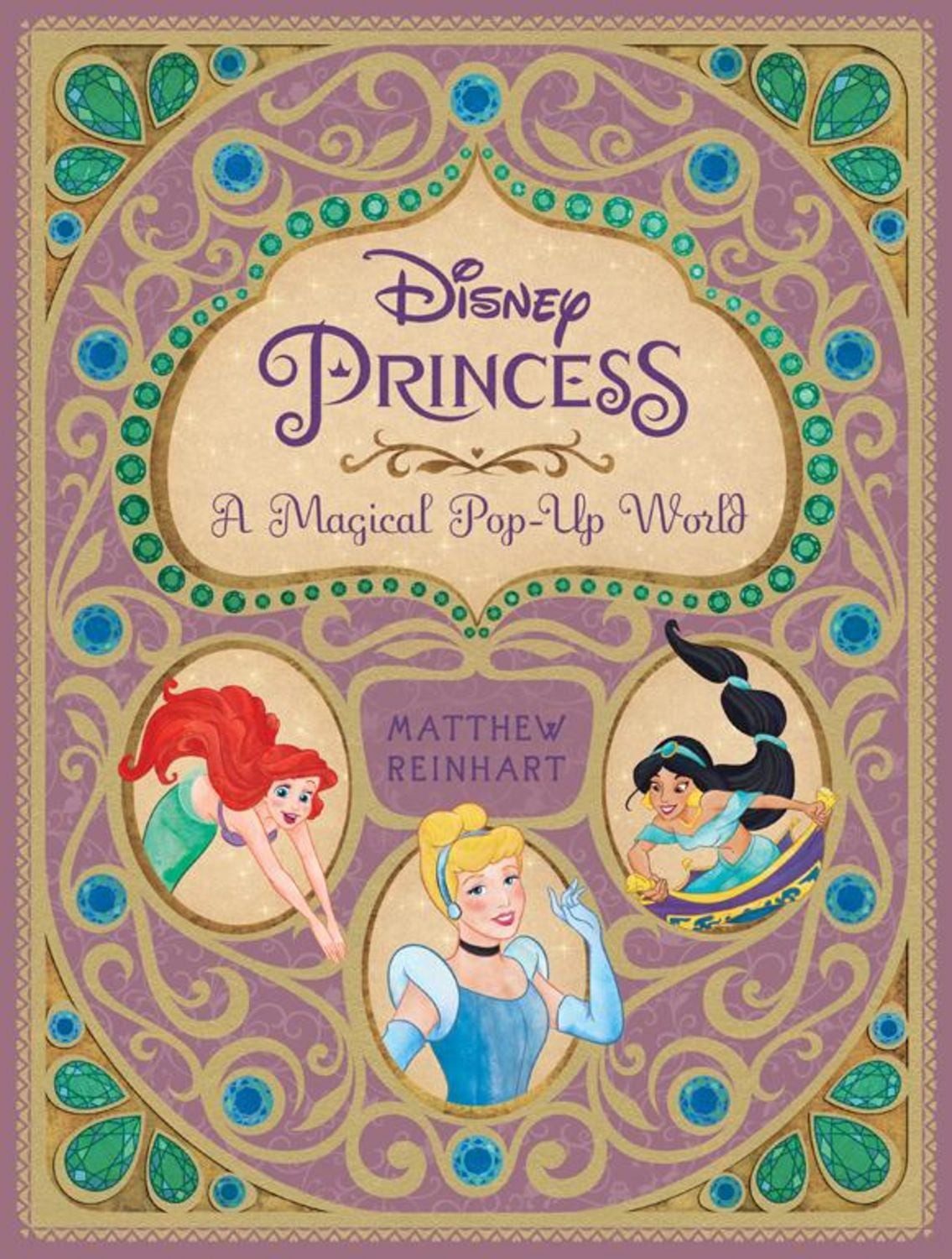 Disney Princess: A Magical Pop-Up World / Matthew Reinhart