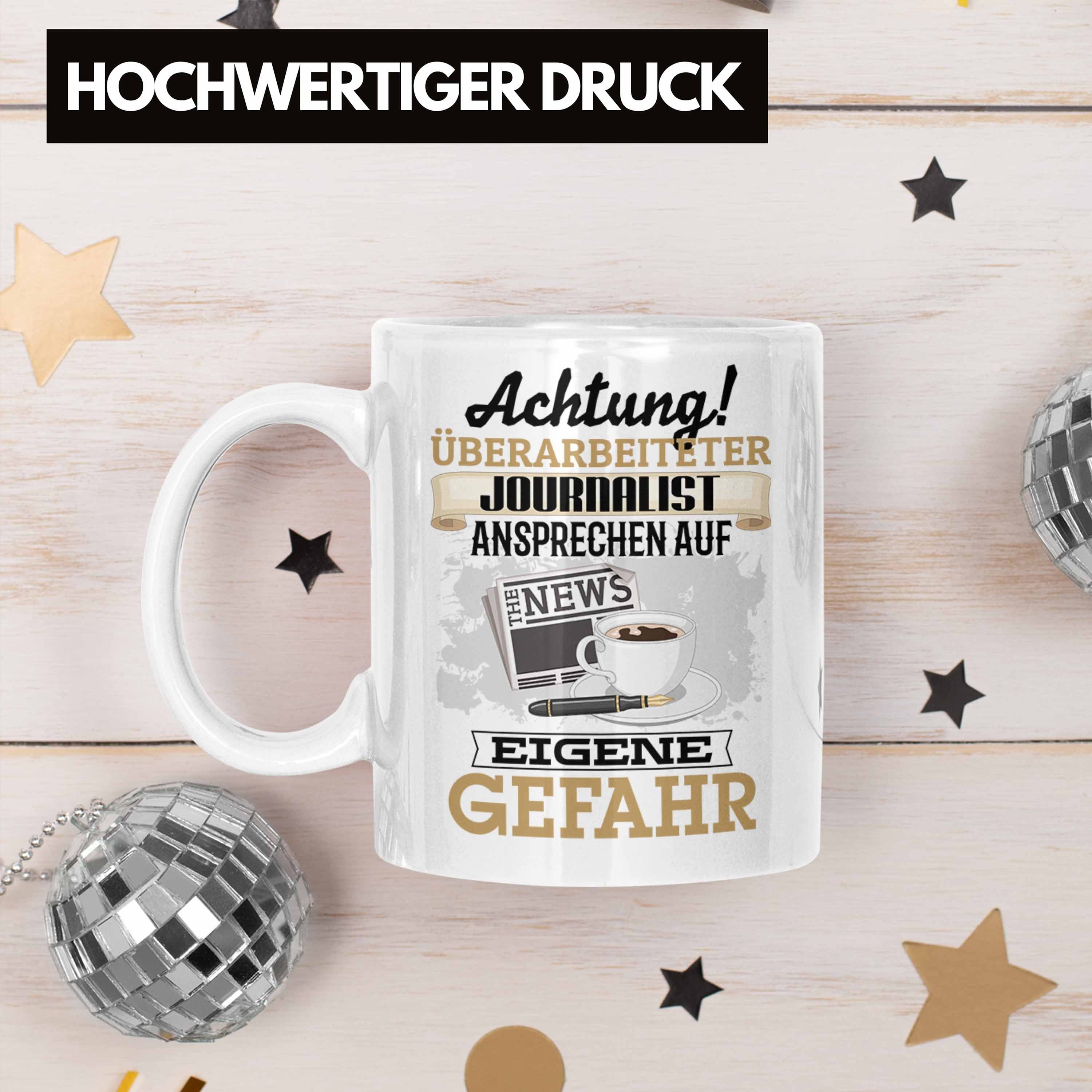 Geschenk Lustiger fü Spruch Tasse Journalist Tasse Weiss Geschenkidee Trendation Kaffeebecher