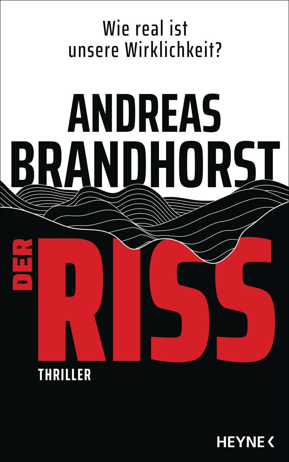 Der Riss / Andreas Brandhorst