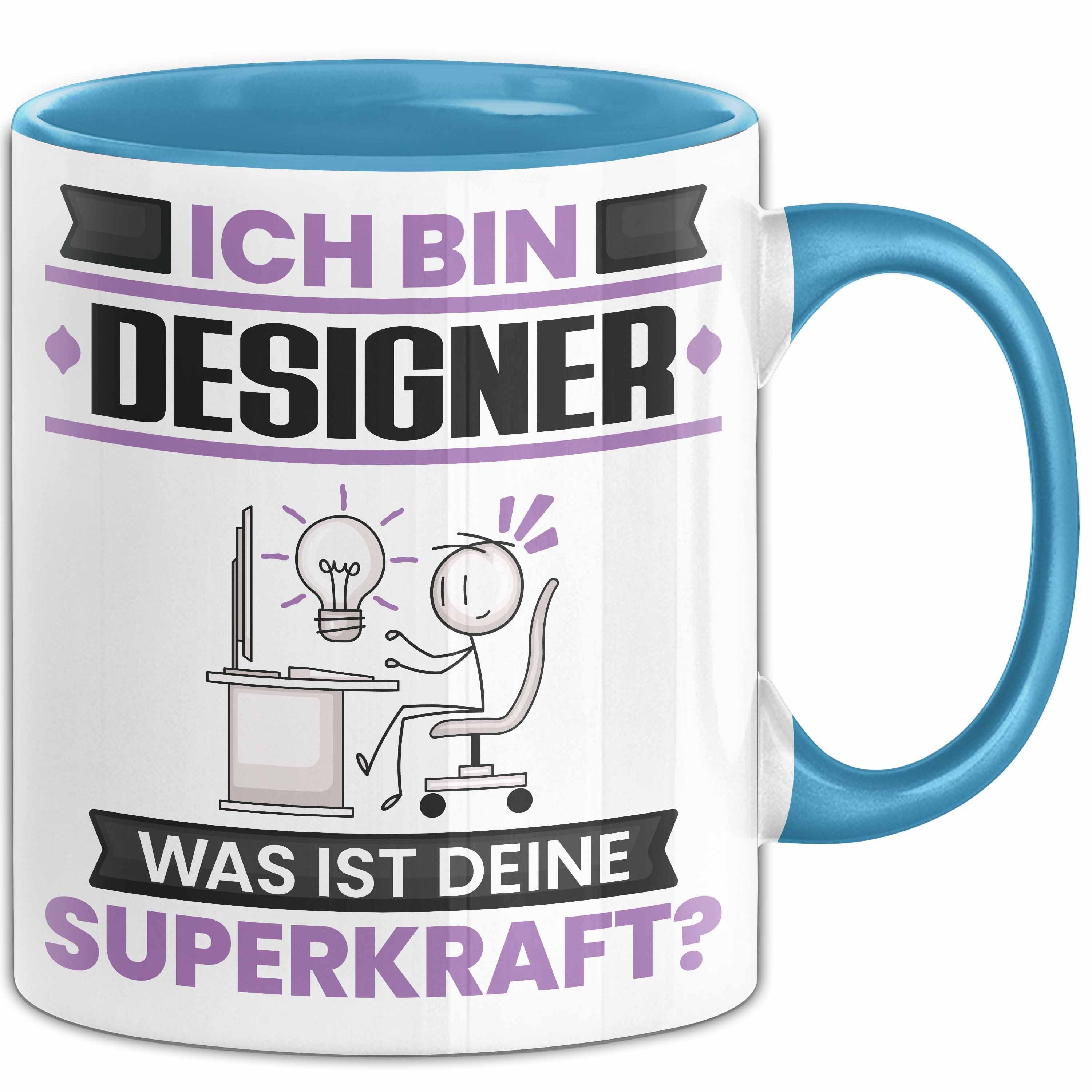Trendation Tasse Designer Tasse Geschenk für Designer Geburtstag Lustiger Spruch Kaffee, Keramik
