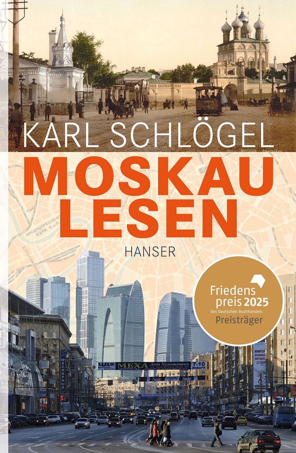 Moskau lesen / Karl Schlögel, Friedenspreis des Deutschen Buchhandels 2025, Friedenspreis des Deutschen Buchhandels