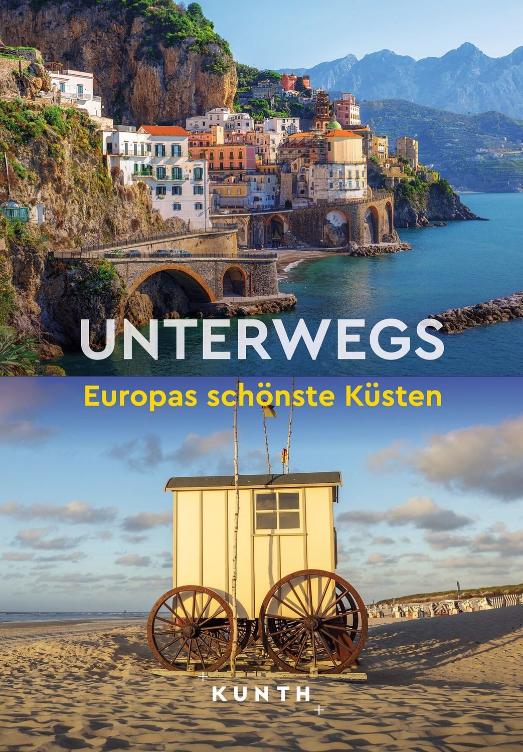 KUNTH Unterwegs Europas schönste Küsten / Kunth Verlag