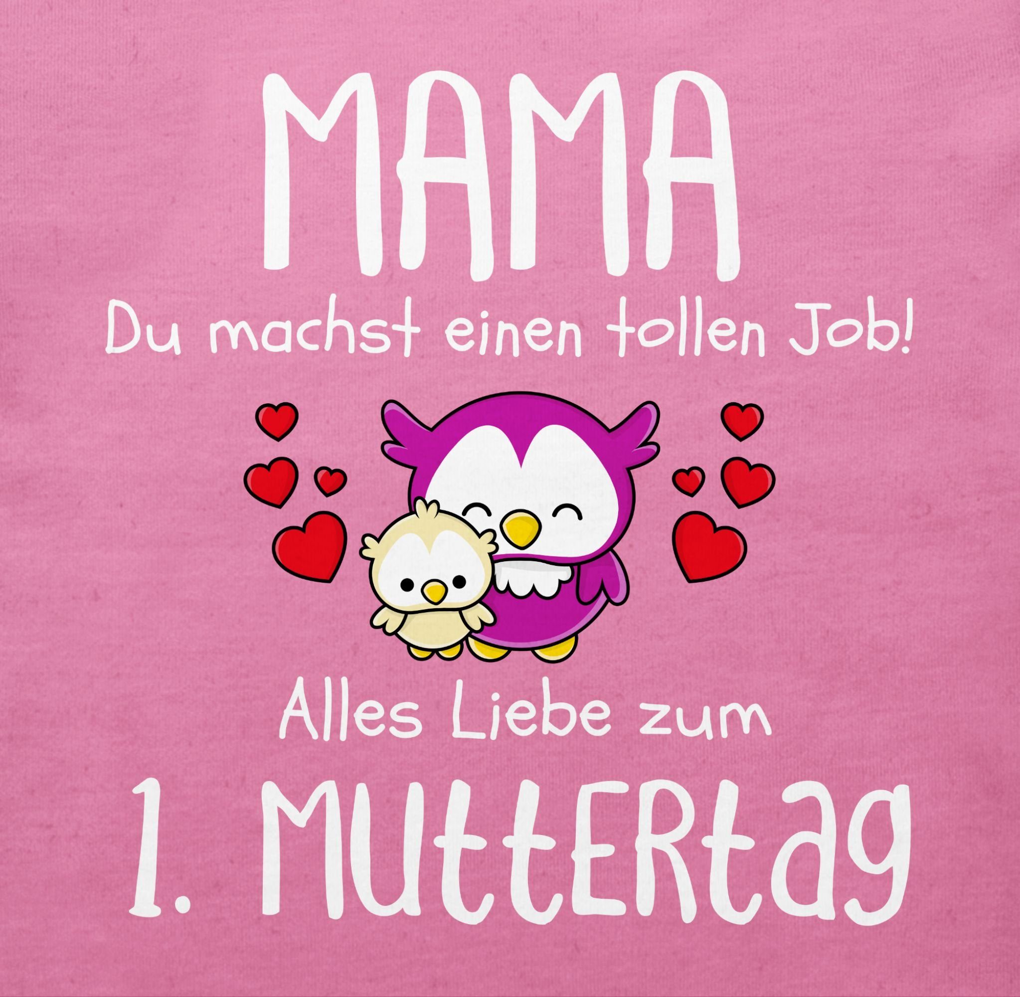 Shirtracer T-Shirt 1. Muttertag I tollen Mama machst Muttertagsgeschenk Job 2 Pink du einen