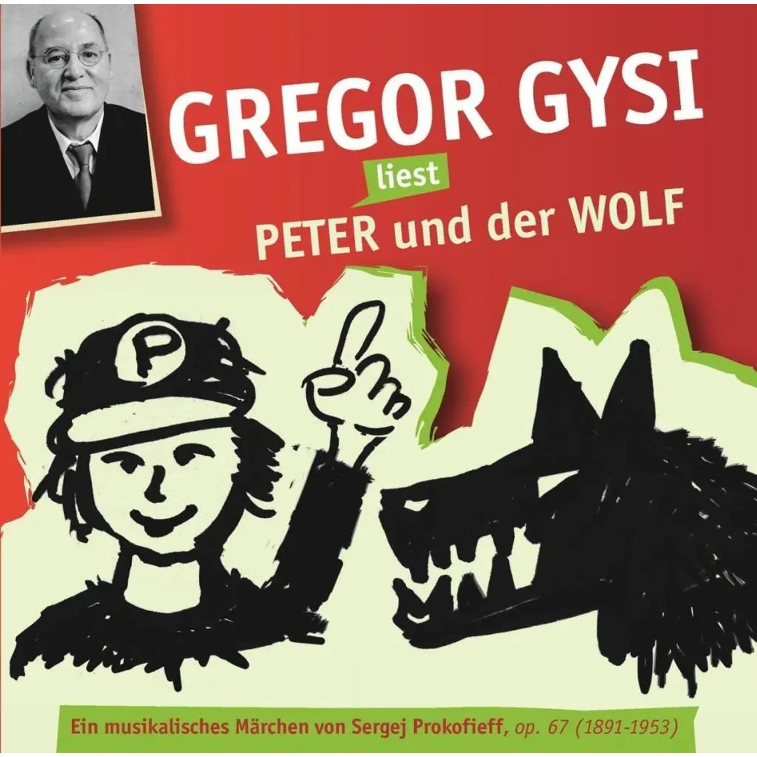 Hörspiel Gregor Gysi liest Peter und der Wolf