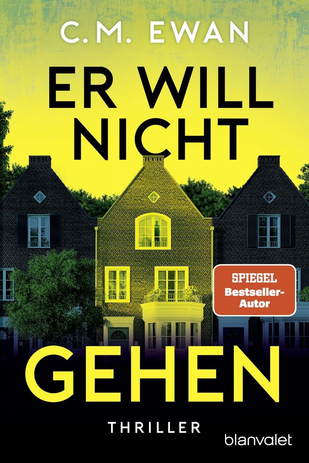 Er will nicht gehen / C.M. Ewan, SPIEGEL-Bestseller