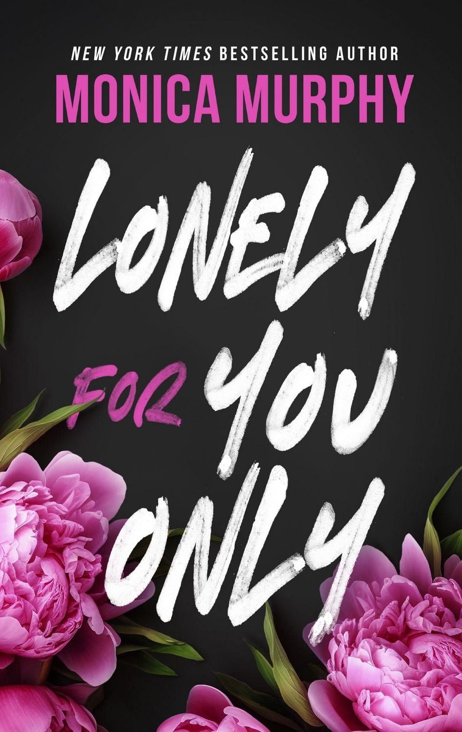 Lonely For You Only A Lancaster Prep Novel / Monica Murphy, A Lancaster Prep Novel, X