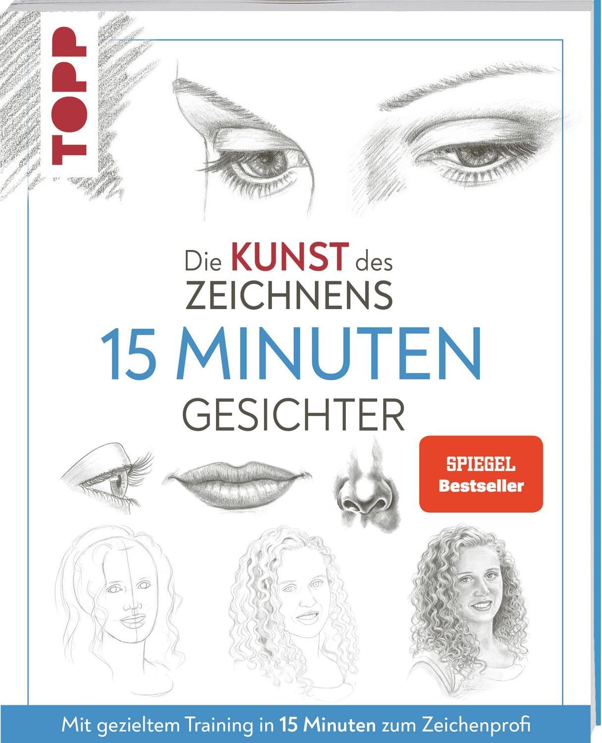 Die Kunst des Zeichnens 15 Minuten - Gesichter. / Frechverlag