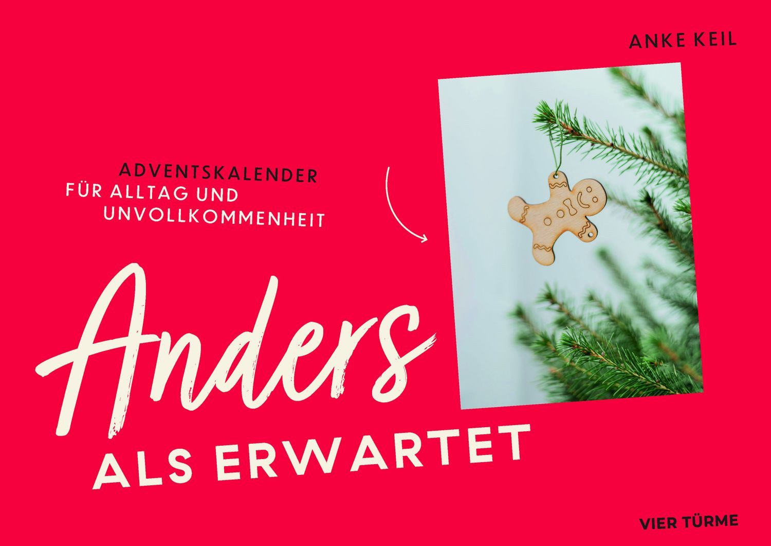Anders als erwartet / Anke Keil