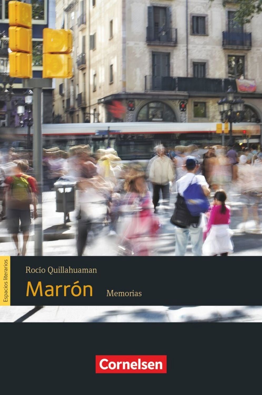 Espacios literarios - Lektüren in spanischer Sprache - B1 / Rocío Quillahuaman, Caroline Daniel