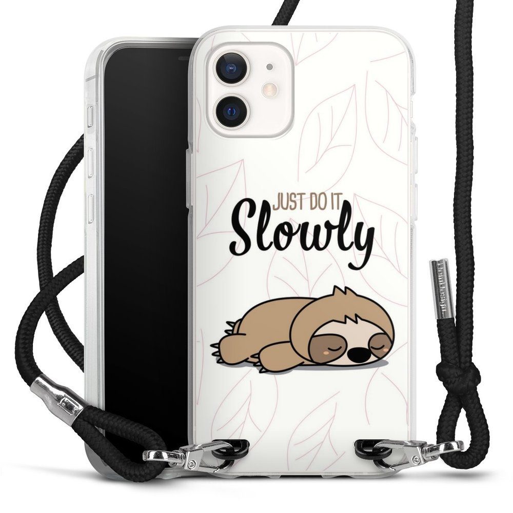 DeinDesign Handyhülle Tiere Faultier lazy sunday Just Do It Slowly Sloth,  Apple iPhone 12 mini Handykette Hülle mit Band Case zum Umhängen