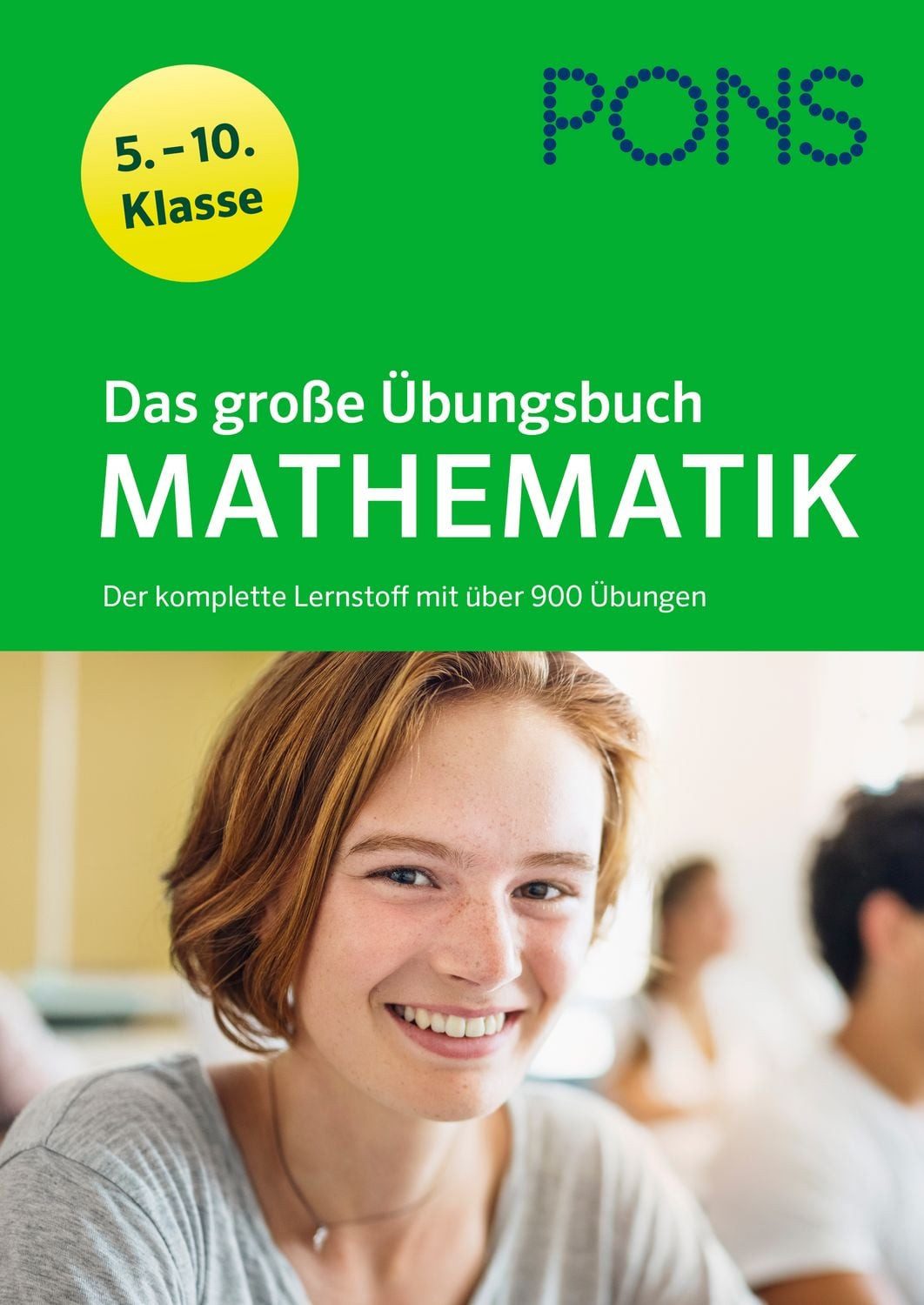 Das große Übungsbuch Mathematik 5.-10. Klasse / diverse, Der komplette Lernstoff mit über 900 Übungen