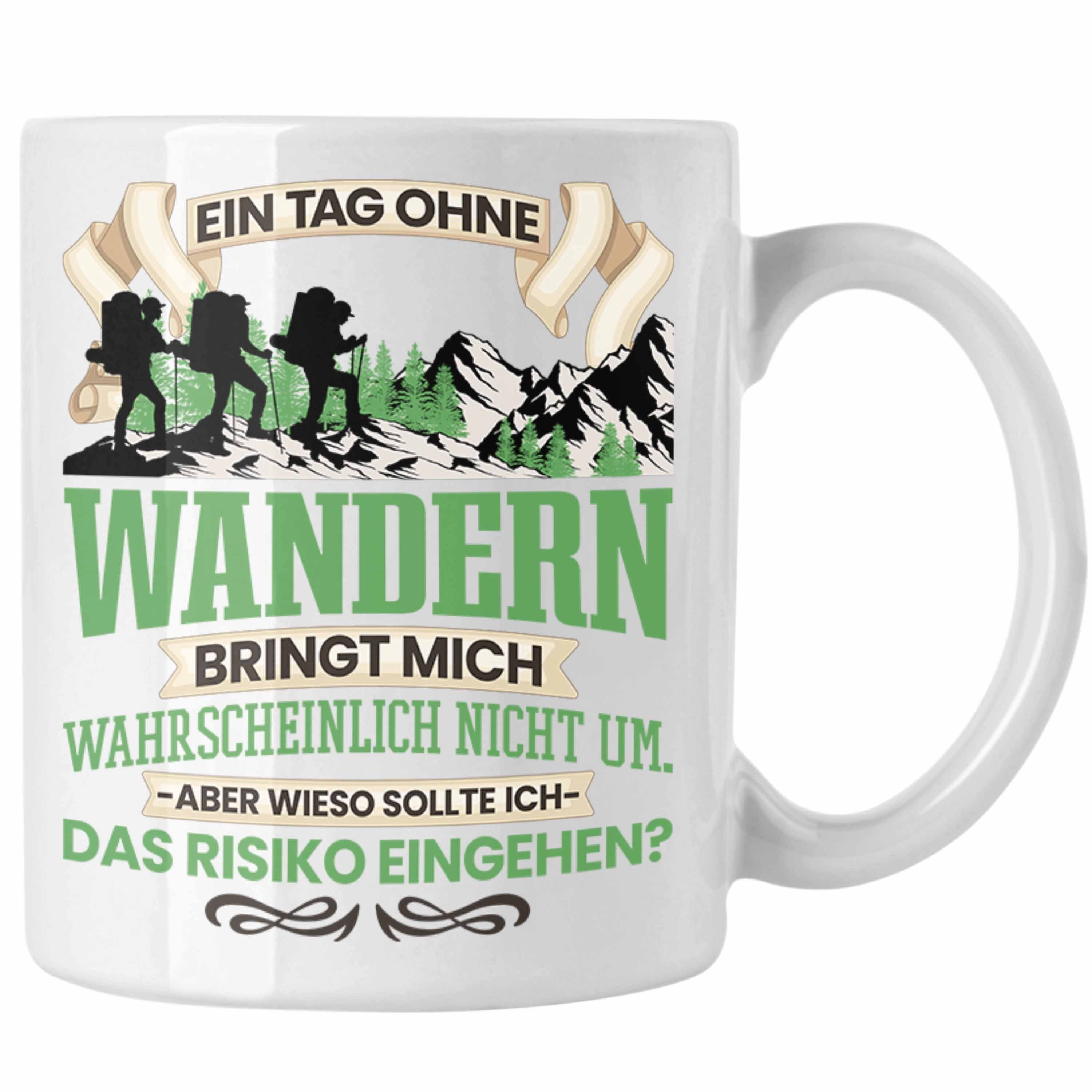 Trendation Tasse Trendation - Wandern Tasse Geschenk für Wanderer Berge Lustiger Spruch Weiss