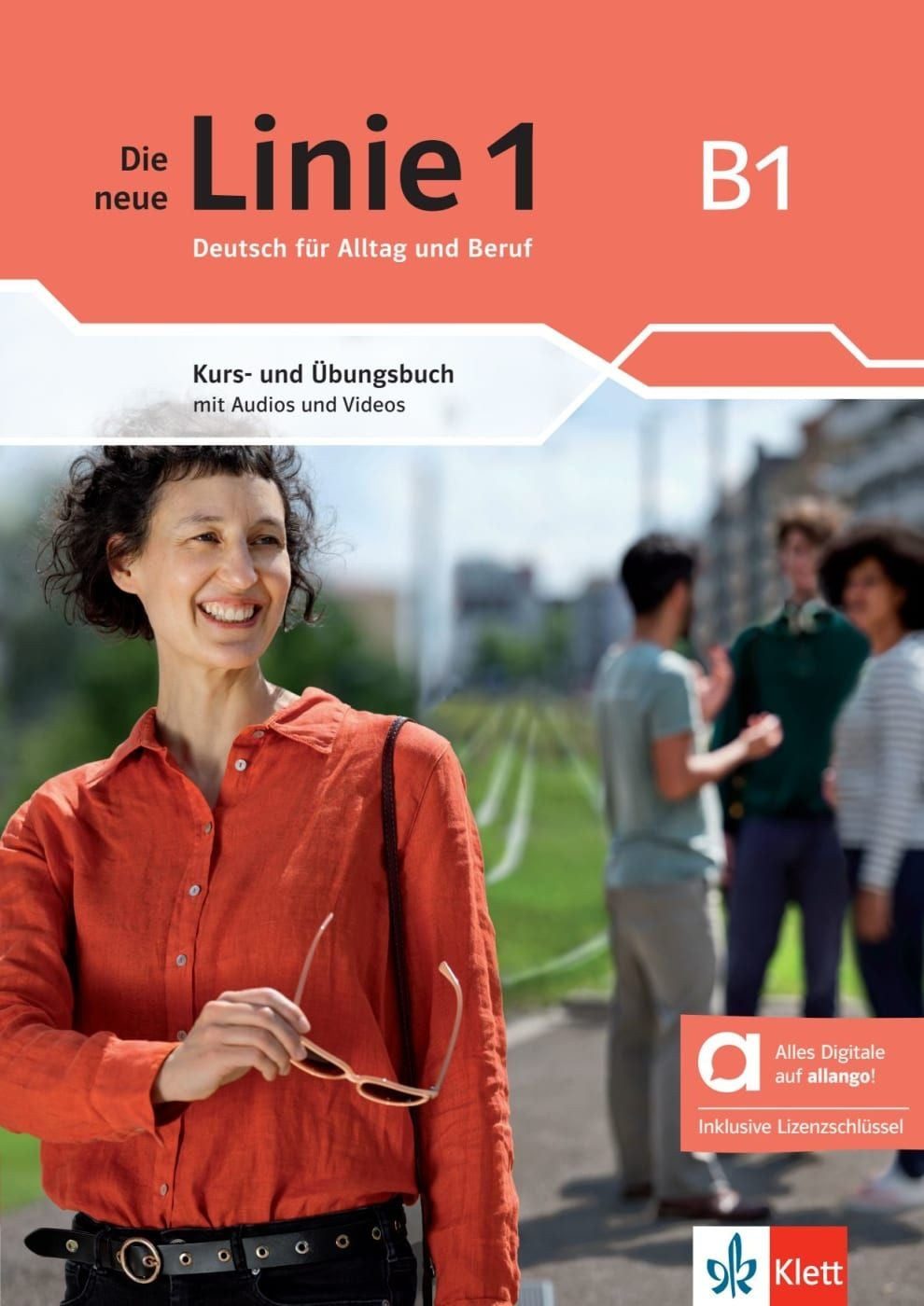 Schulbuch Die neue Linie 1 B1 – Hybride Ausgabe allango Deutsch für Alltag und B Ludwig Hoffmann, Susan Kaufmann, Ulrike Moritz, Anna Pohlschmidt, Margret Rodi