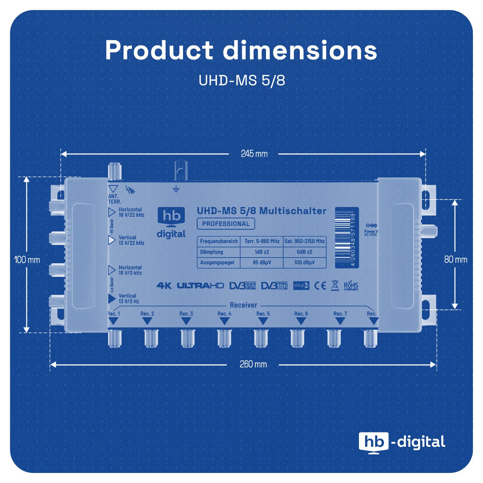 HB-DIGITAL SAT-Multischalter SAT Multischalter UHD-MS 5/8 bis zu 8 Teilnehmer, Der Multischalter SQMS 5/8 arbeitet ausschließlich mit Quattro LNB´s