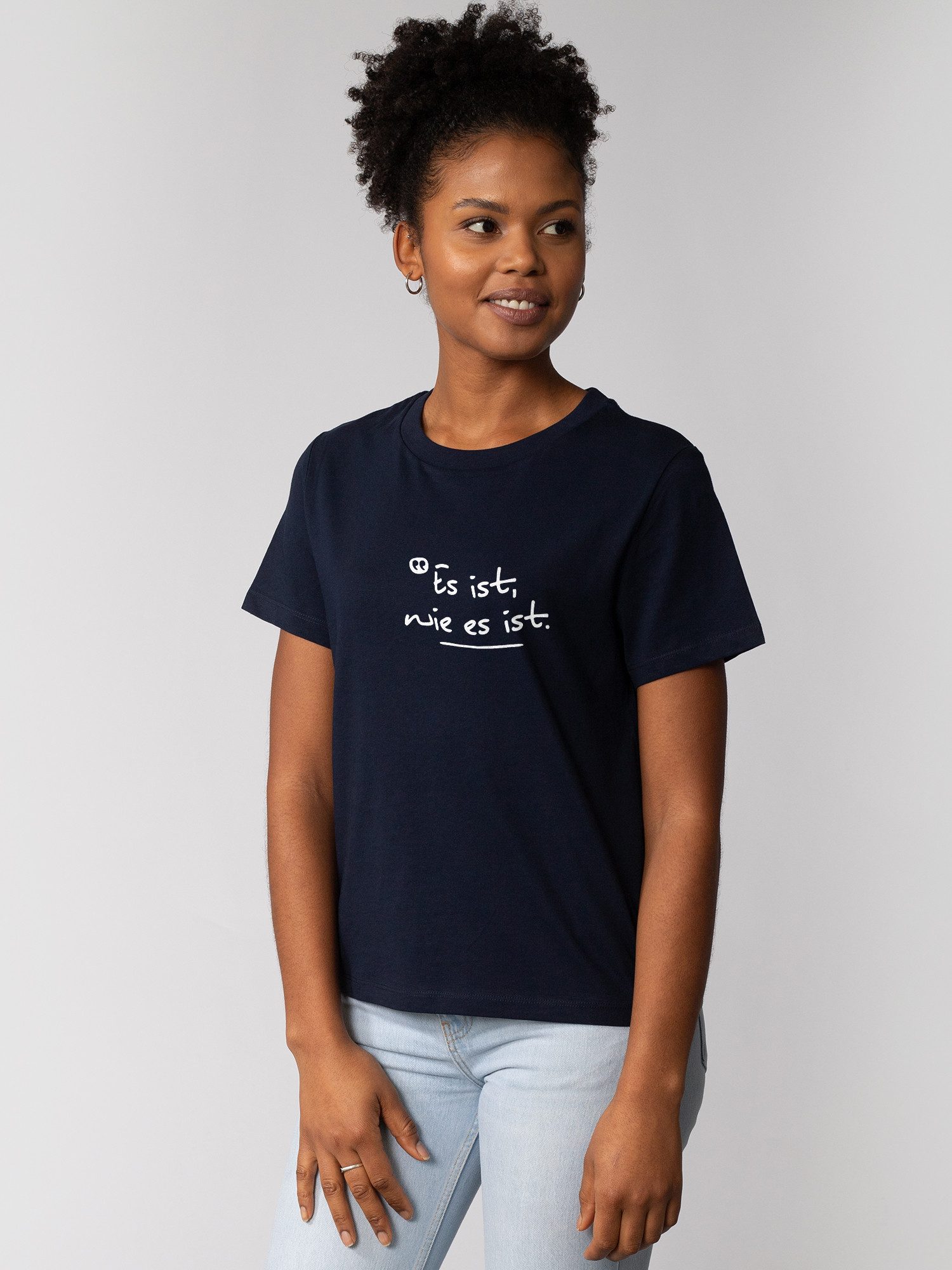T-Shirt Es ist wie es ist