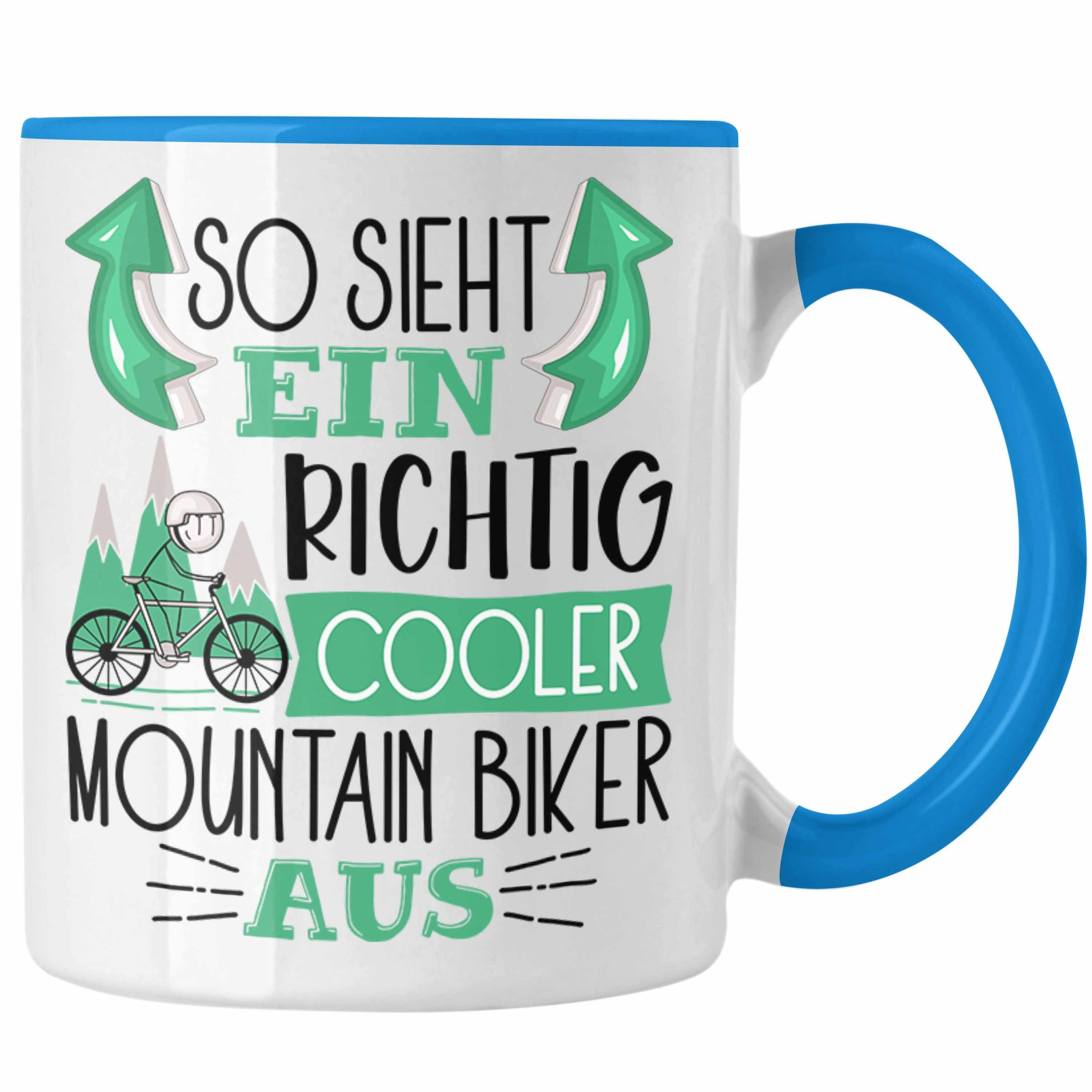 Trendation Tasse So Sieht Ein Richtig Cooler Mountainbiker Aus Geschenk Tasse Lustiger Blau