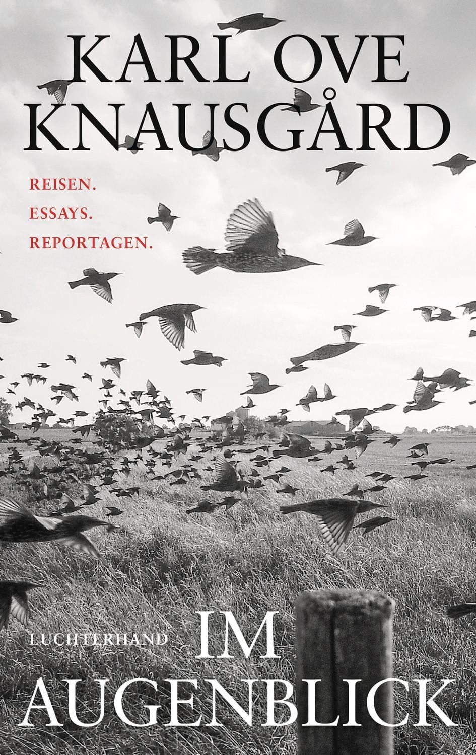 Im Augenblick / Karl Ove Knausgard