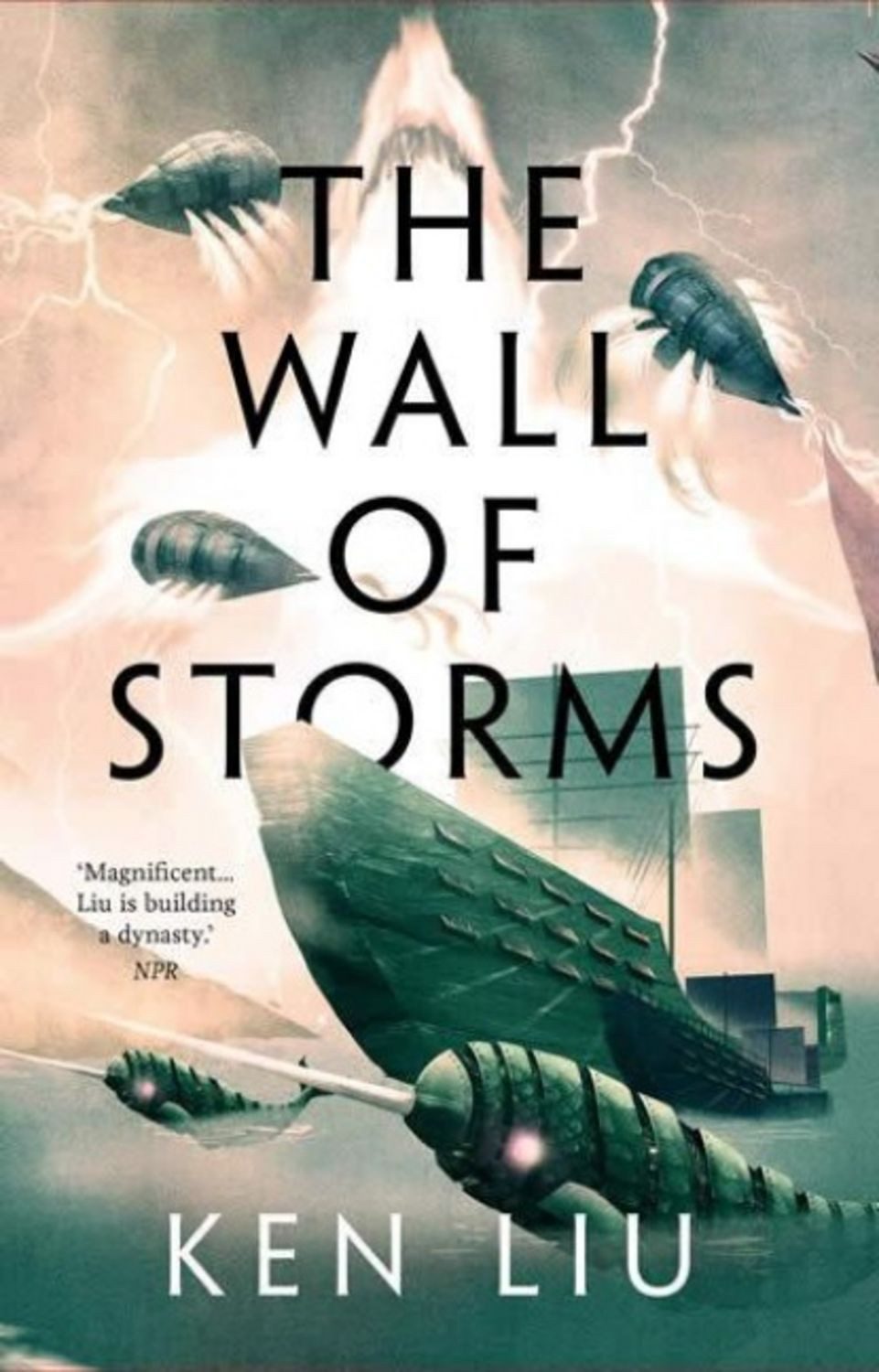The Wall of Storms / Ken Liu