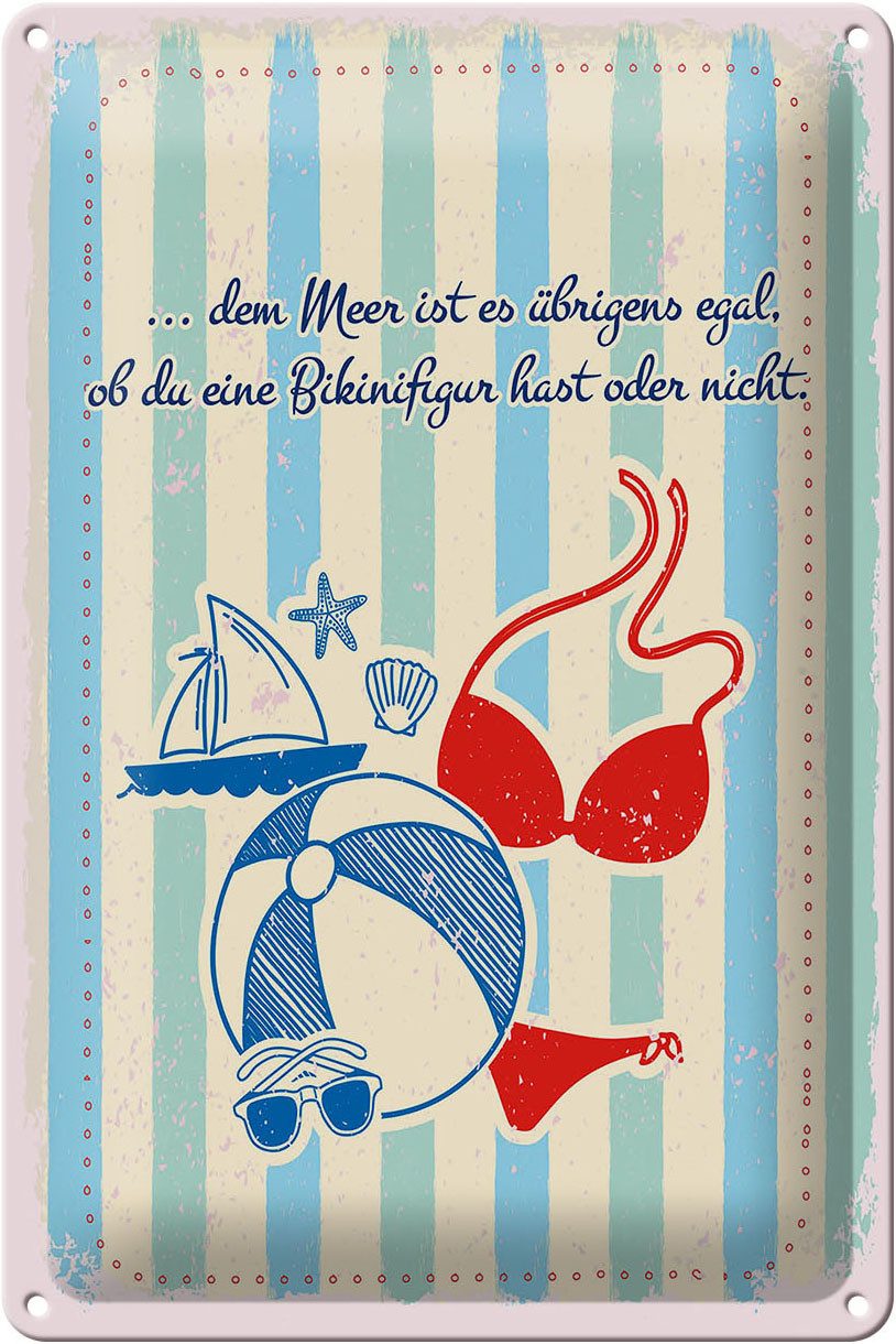 Femer GmbH Metallschild Spruch Meer Urlaub egal ob du Bikinifigur 20x30cm, (1 St), gewölbte Oberfläche, abgerundete Ecken, umgeschlagene Kanten